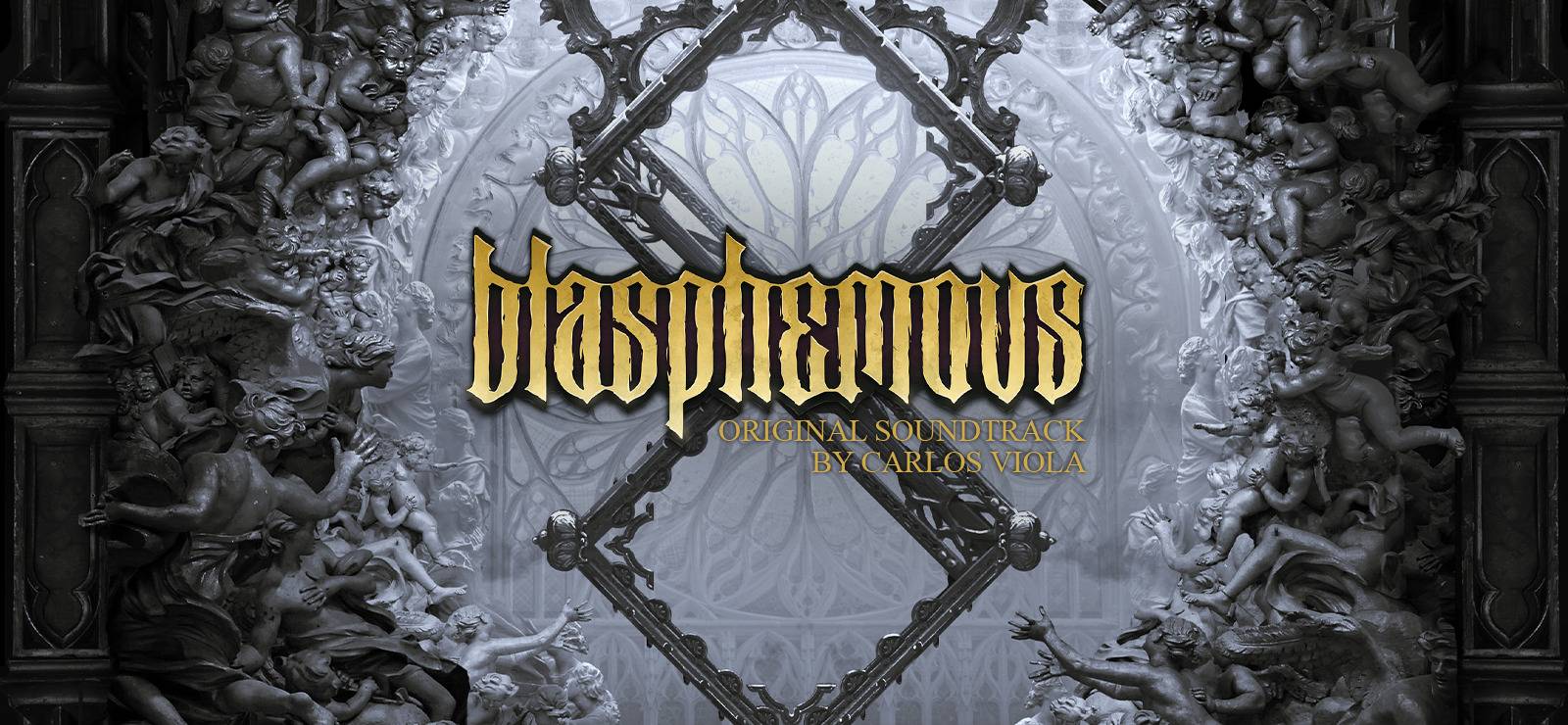 Soundtrack Sunday: Blasphemous