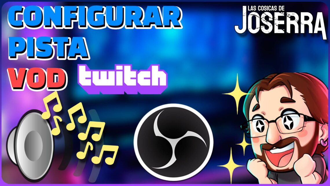 Configurar pista VOD Twitch