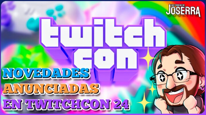 Novedades anunciadas durante TwitchCon 2024