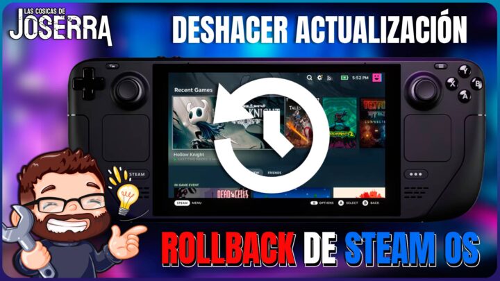 Deshacer Actualización Steam Deck (Rollback)